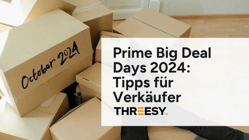 Prime Big Deal Days 2024 Tipps für Verkäufer