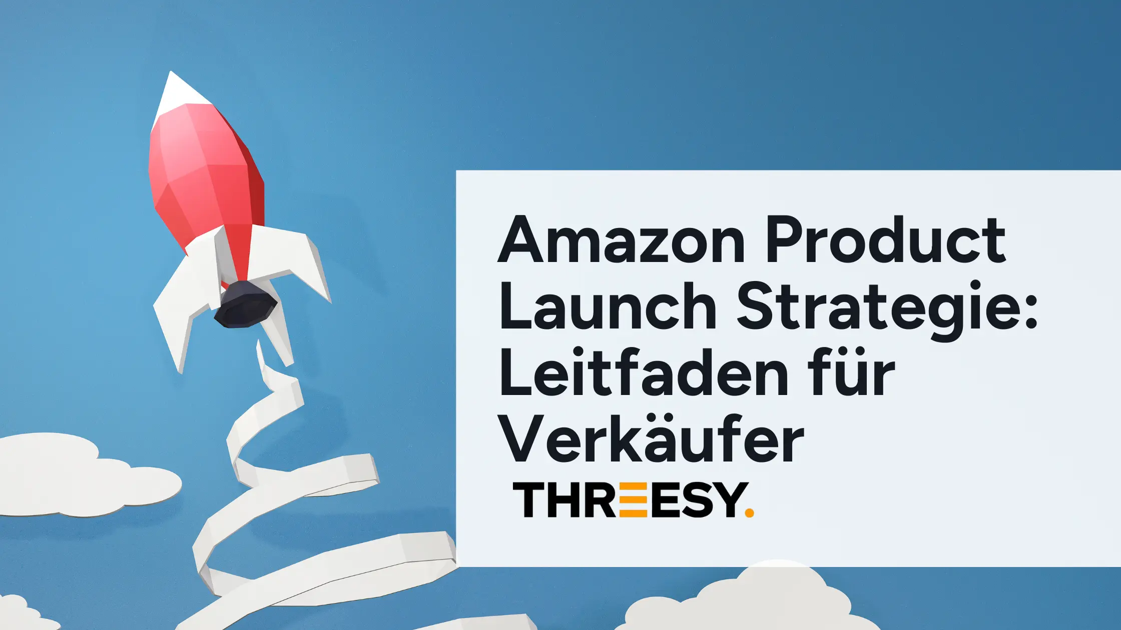 Amazon FBA Product Launch Strategie Leitfaden für Verkäufer