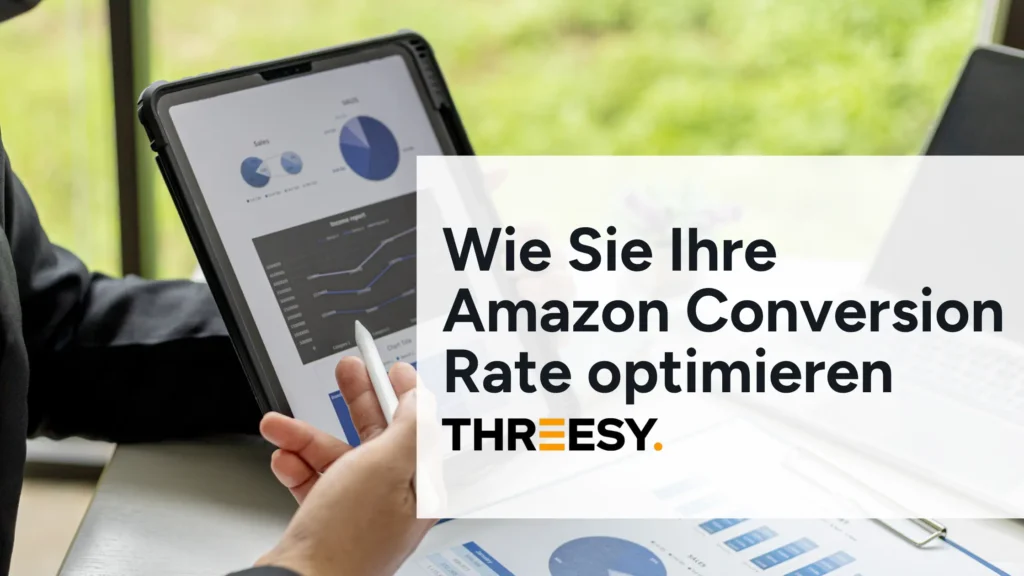 Wie Sie Ihre Amazon Conversion Rate optimieren